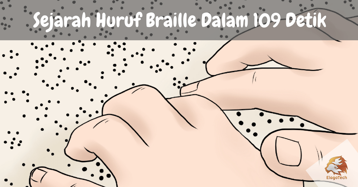 Bagaimana Sejarah Huruf Braille Bisa Diterima Sebagai Sistem 109 Detik